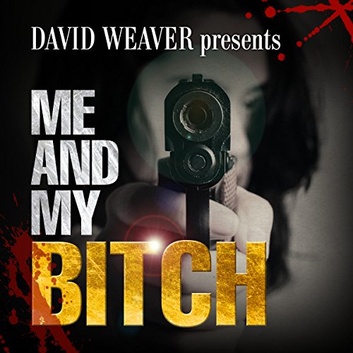 Cover of Me and My Bitch