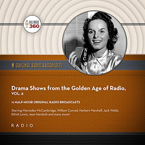 Cover of Drama Shows from the Golden Age of Radio, Vol. 6