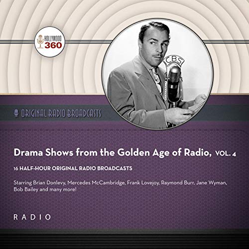 Cover of Drama Shows from the Golden Age of Radio, Vol. 4