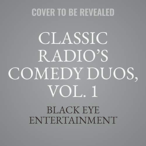 Cover of Classic Radio’s Comedy Duos, Vol. 1