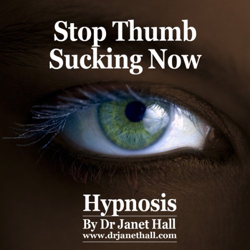 Cover of Stop Thumb Sucking Now with Hypnosis
