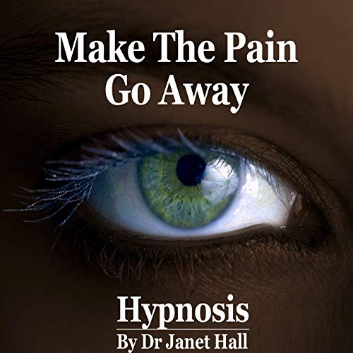 Cover of Make the Pain Go Away (Hypnosis)