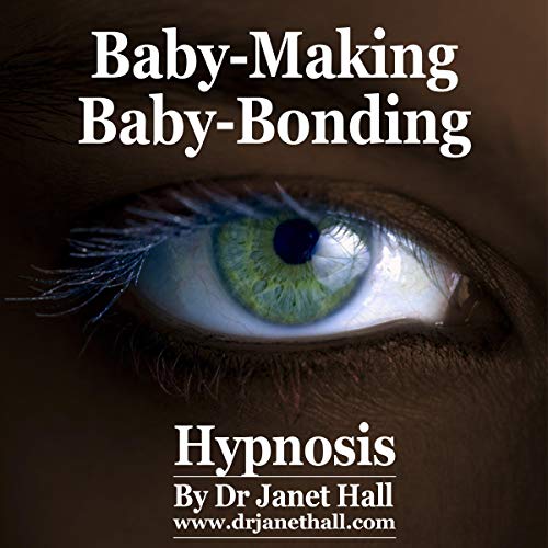 Cover of Baby-Making, Baby-Bonding (Hypnosis)