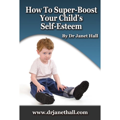 Cover of How to Super-Boost Your Child's Self-Esteem