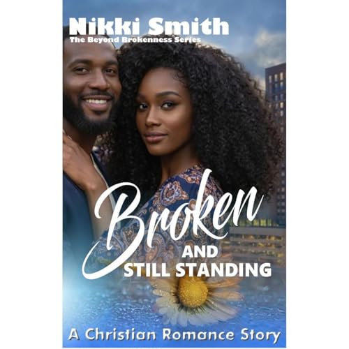 Cover of Broken and Still Standing