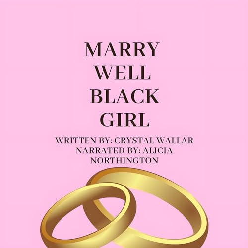 Cover of Marry Well Black Girl
