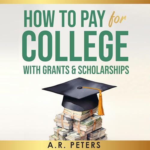 Cover of How to Pay for College with Grants & Scholarships