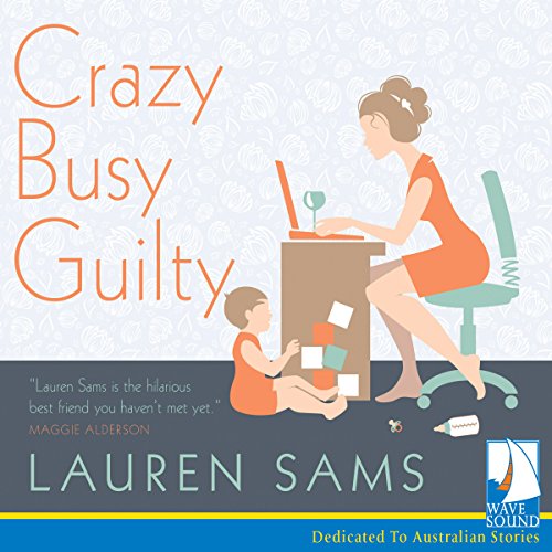 Cover of Crazy, Busy, Guilty