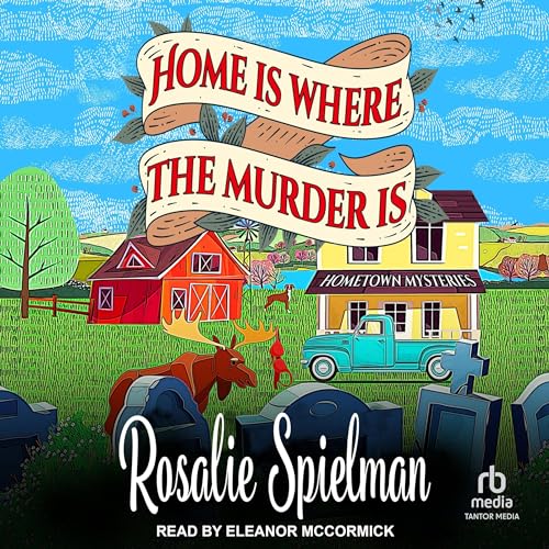 Cover of Home Is Where the Murder Is