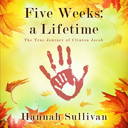 Cover of Five Weeks: a Lifetime