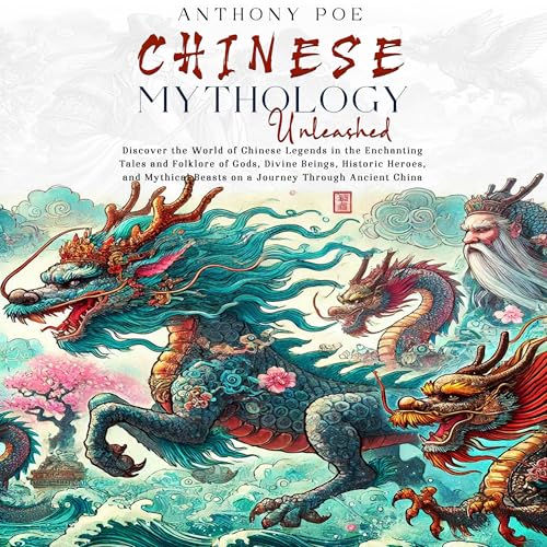 Cover of Chinese Mythology Unleashed