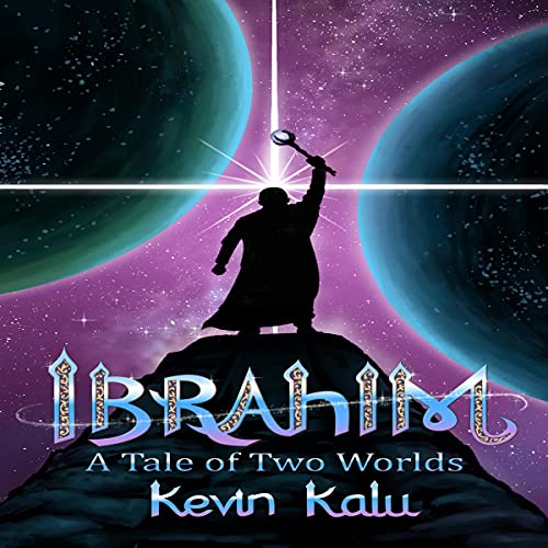 Cover of Ibrahim: A Tale of Two Worlds