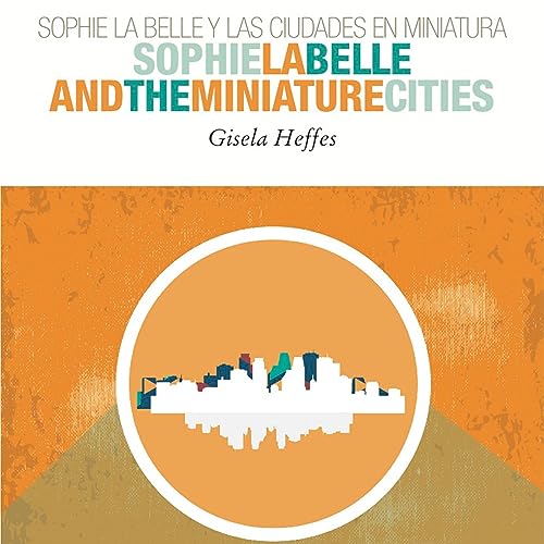 Cover of Sophie La Belle and the Miniature Cities