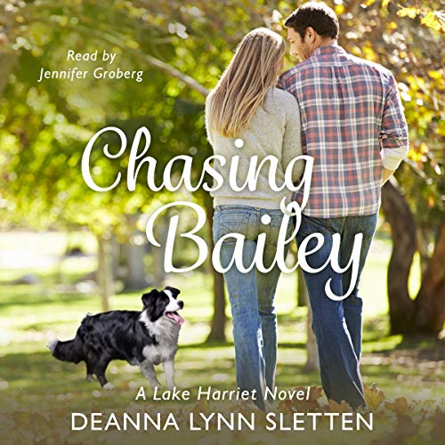 Cover of Chasing Bailey: A Lake Harriet Novel