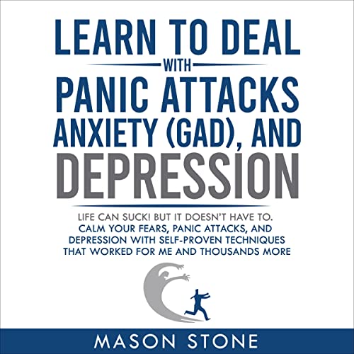 Cover of Learn to Deal with Panic Attacks, Anxiety (GAD), and Depression