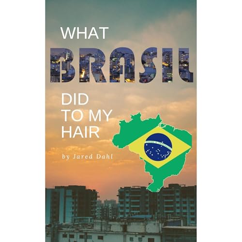 Cover of What Brazil Did to My Hair