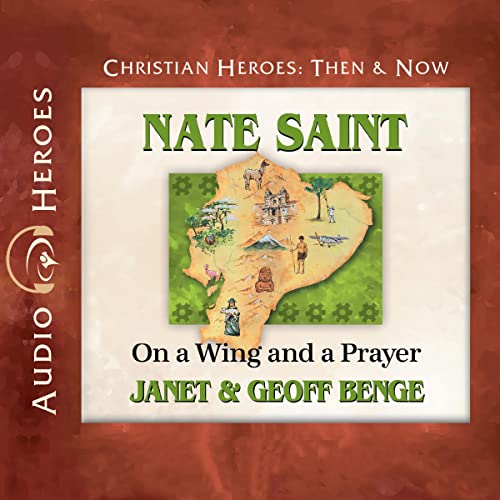 Cover of Nate Saint: On a Wing and a Prayer