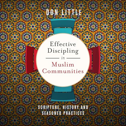 Cover of Effective Discipling in Muslim Communities