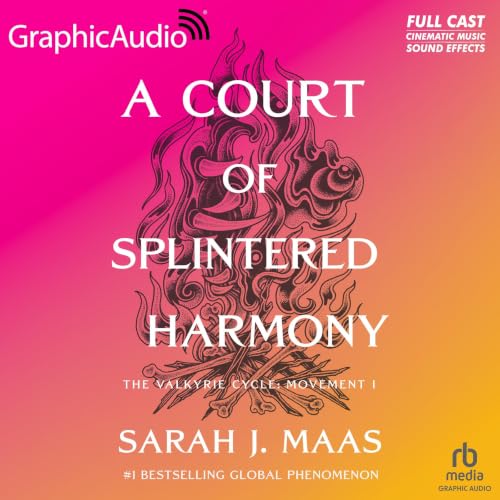 Cover of A Court of Splintered Harmony [Dramatized Adaptation]