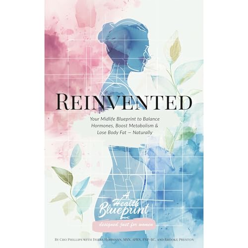 Cover of Reinvented - Your Midlife Blueprint to Balance Hormones, Boost Metabolism and Lose Body Fat — Naturally