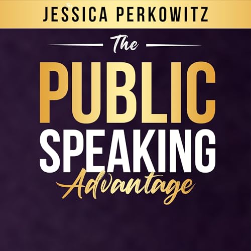 Cover of The Public Speaking Advantage