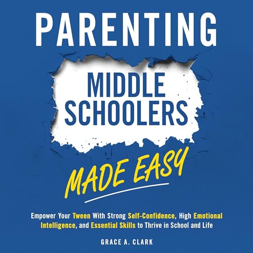 Cover of Parenting Middle Schoolers Made Easy