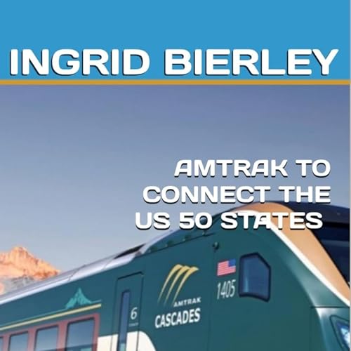 Cover of Amtrak to Connect the U.S. 50 States