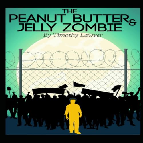 Cover of The Peanut Butter and Jelly Zombie