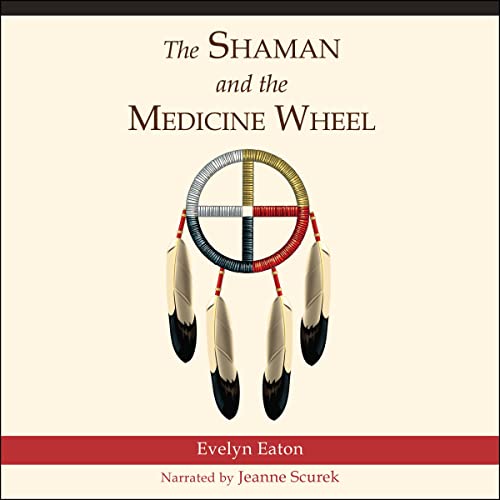 Cover of The Shaman and the Medicine Wheel