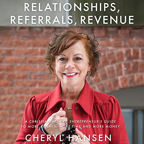 Cover of Relationships, Referrals, Revenue