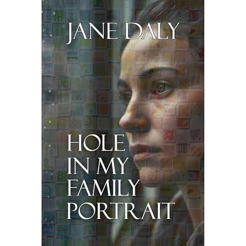 Cover of Hole in My Family Portrait