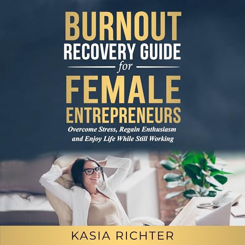 Cover of Burnout Recovery Guide for Female Entrepreneurs