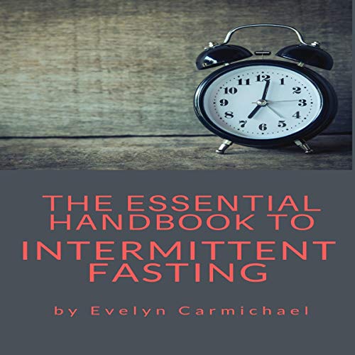 Cover of The Essential Handbook to Intermittent Fasting