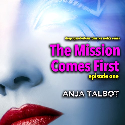 Cover of The Mission Comes First: Episode One