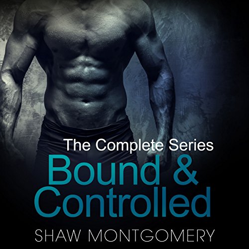 Cover of Bound & Controlled: The Complete Series