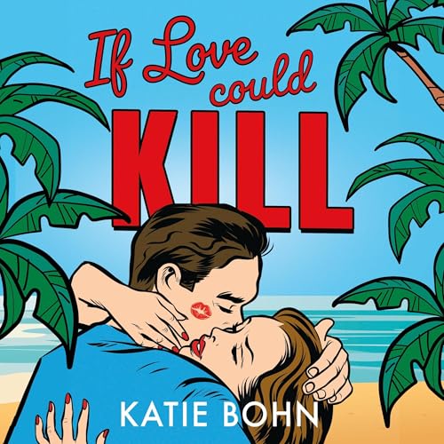 Cover of If Love Could Kill