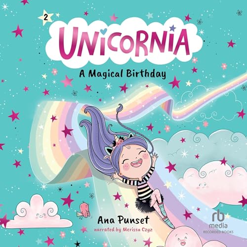 Cover of Unicornia: A Magical Birthday