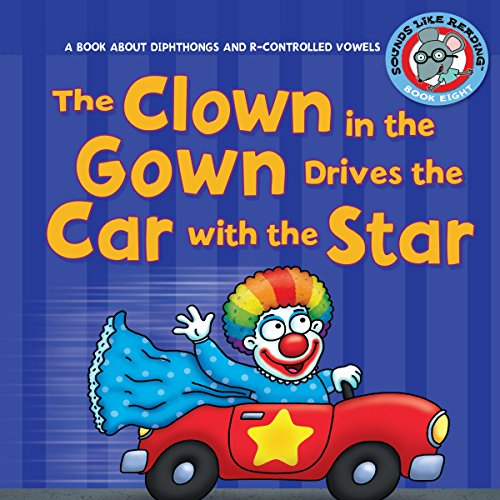 Cover of The Clown in the Gown Drives the Car with the Star