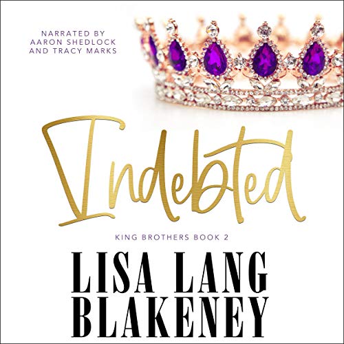 Cover of Indebted to a King: The King Brothers