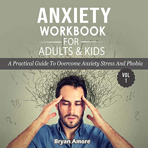 Cover of Anxiety Workbook for Adults and Kids