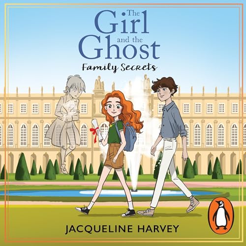 Cover of The Girl and the Ghost: Family Secrets (Book 2)