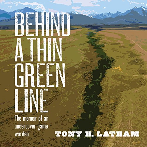 Cover of Behind a Thin Green Line