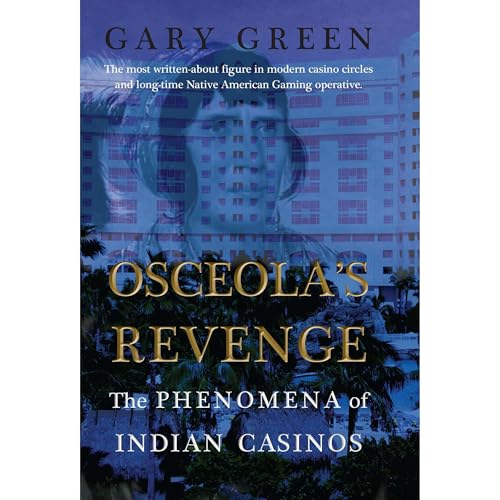 Cover of Osceola's Revenge: The Phenomena of Indian Casinos