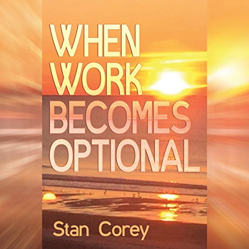 Cover of When Work Becomes Optional