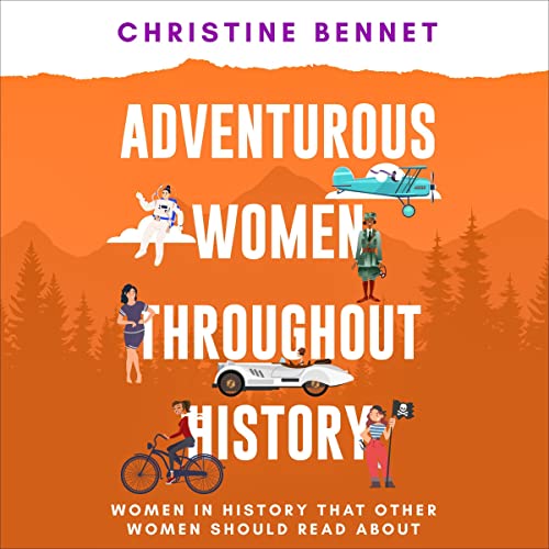 Cover of Adventurous Women Throughout History