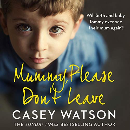 Cover of Mummy, Please Don’t Leave