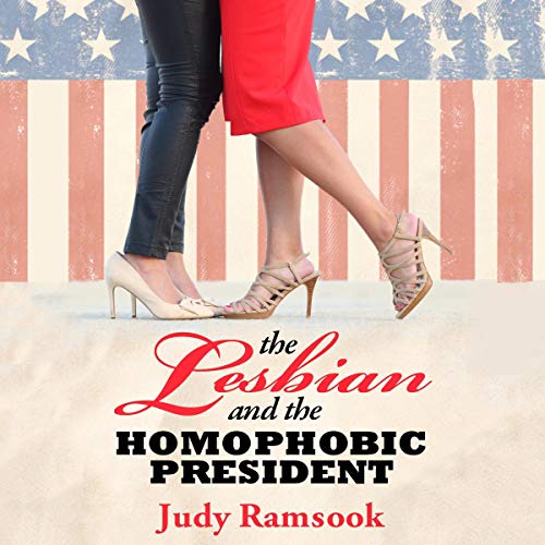 Cover of The Lesbian and The Homophobic President