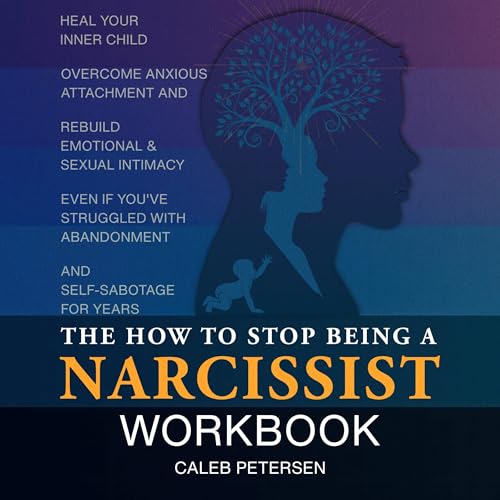 Cover of The How to Stop Being a Narcissist Workbook