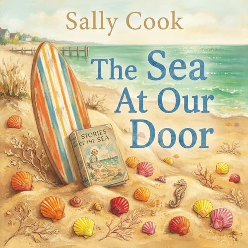 Cover of The Sea At Our Door