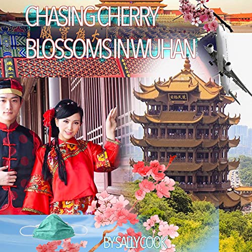 Cover of Chasing Cherry Blossoms in Wuhan